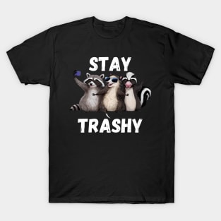 Stay Trashy Funny Raccoon, Opossum, Skunk T-Shirt